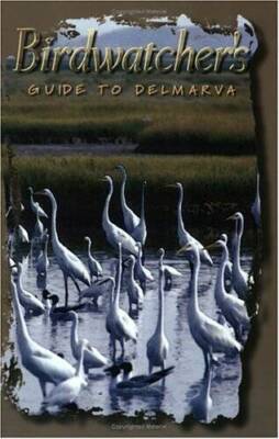 Birdwatcher's Guide to Delmarva - Paperback By C. Badger - VERY GOOD