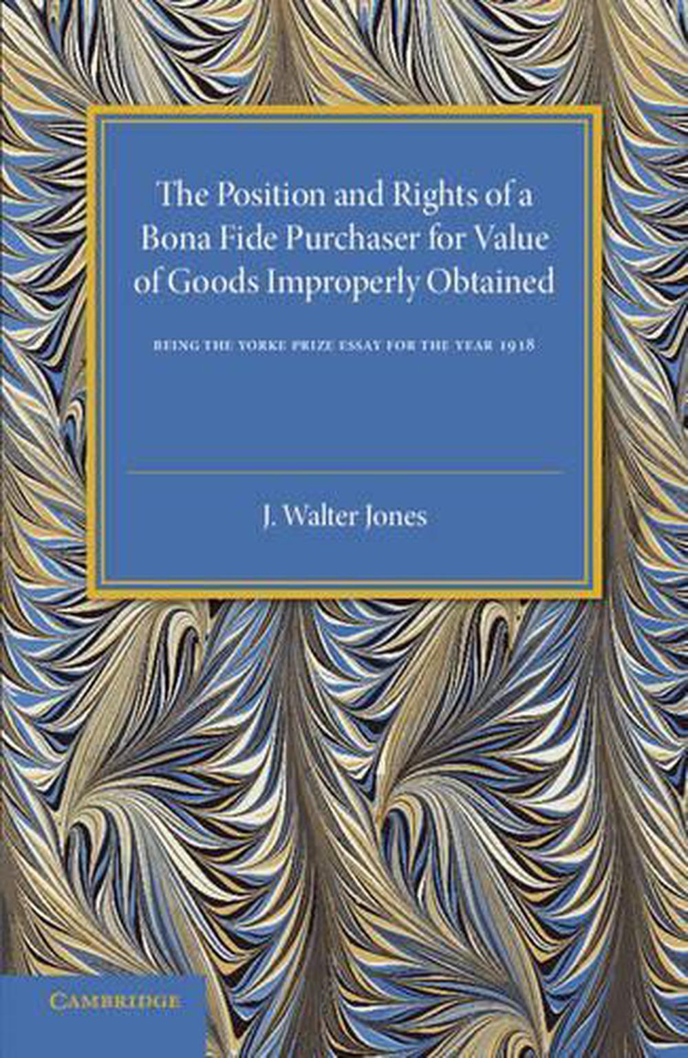Bona Fide Purchase of Goods The Position and Rights of a Bona Fide