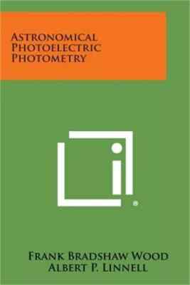 Astronomical Photoelectric Photometry (Paperback or Softback)