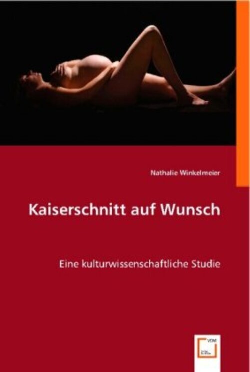 Thumbnail - Nathalie Winkelmeier | Kaiserschnitt Auf Wunsch | Taschenbuch |