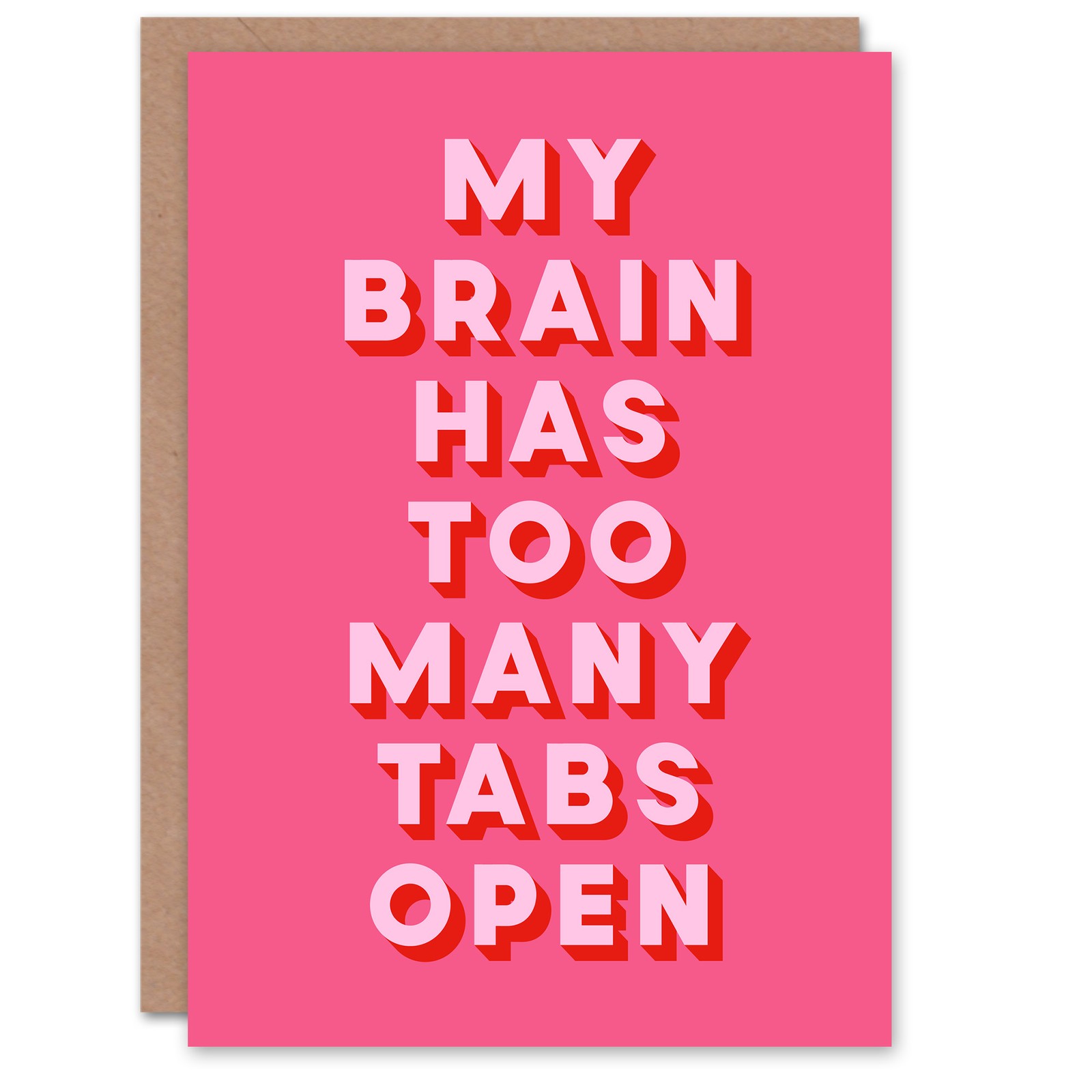 My Brain Has Too Many Tabs Open Pink Funny Greeting Card