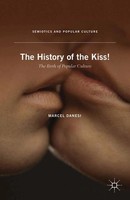 The History Of The Kiss! The Birth Of Popular Culture M. Danesi Taschenbuch Xiii