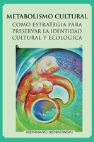Metabolismo Cultural Como Estrategia Para Preservar La Identidad Cultural Y...