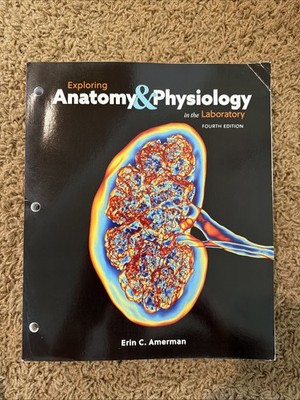 Exploring Anatomy & Physiology in the lab 4th Ed 9781640433984 Loose Leaf