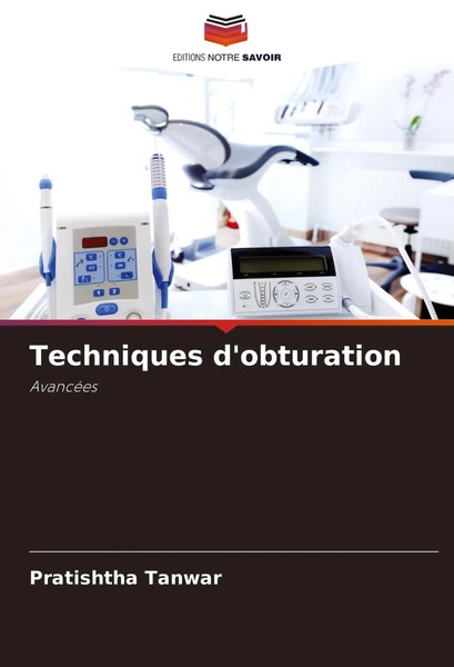 Pratishtha Tanwar | Techniques D'obturation | Taschenbuch | FranzöSisch (2024)-image