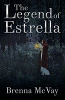 Brenna Mcvay | The Legend Of Estrella | Taschenbuch | Englisch (2017)