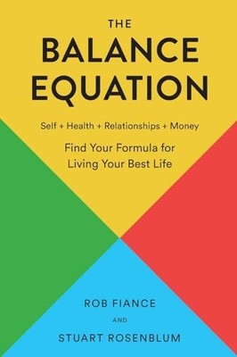 The Balance Equation: Finding Your Formula for Living Your Best Life - Fianc...