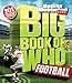 Sports Illustrated Kids Big Book of Who: Football - Hardcover - GOOD