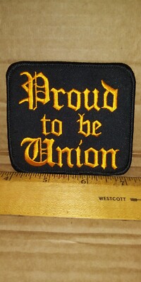 Proud to be Union Patch - Free Shipping