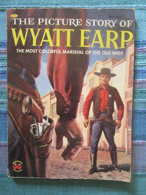 The Picture Story of Wyatt Earp by Felix Sutton