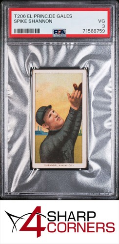 1909-11 T206 EL PRINCIPE DE GALES SPIKE SHANNON POP 3 PSA 3