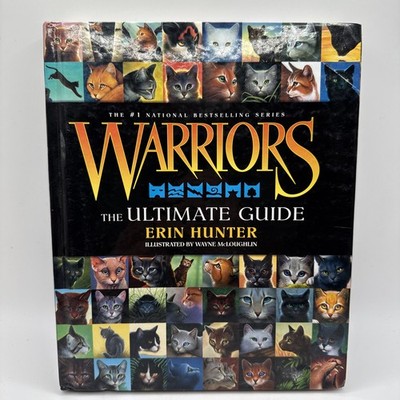 Warriors: the Ultimate Guide by Erin Hunter (2013, Hardcover)