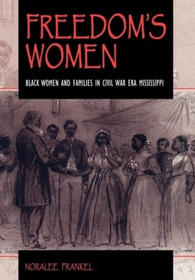 Freedoms Women by Noralee Frankel HARDBACK 9780253334954