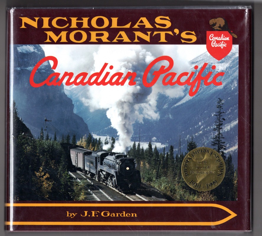 Nicholas Morant's Canadian Pacific 洋書 Nicholas Morant's Canadian Pacific: Special Edition