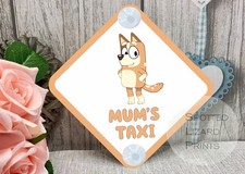 Bluey Mum's Taxi Child on Board Car Sign - Baby Child on Board - MUM'S TAXI