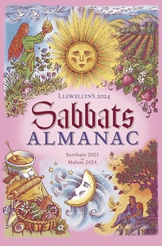 Llewellyn's 2024 Sabbats Almanac: Samhain 2023 to Mabon 2024,Lle