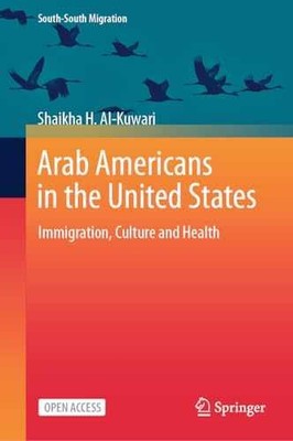 Arab Americans in the United - Hardcover, by Al-Kuwari Shaikha H. - Very Good c
