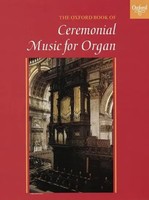 The Oxford Book Of Ceremonial Music For Organ | Robert Gower | Englisch | Buch