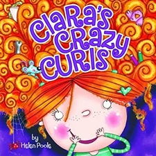 Clara's Crazy Curls Hardcover Helen Poole
