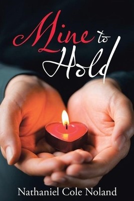 Nathaniel Cole Noland Mine to Hold (Taschenbuch) (US IMPORT)