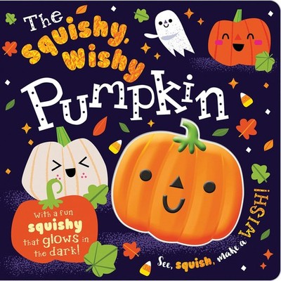 The Squishy, Wishy Pumpkin - board book Make Believe Ideas