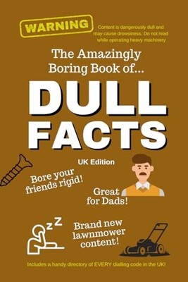 The Amazingly boring book of Dull Fa..., Redland, James