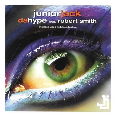 Junior Jack Ft. Robert Smith : Da Hype CD House VGC LOOK!!