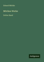 Eduard MöRike | MöRikes Werke | Taschenbuch | Deutsch (2025) | Dritter Band
