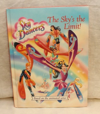 Sky Dancers The Sky's the Limit! Book Hard Cover 1996 Harper Festival