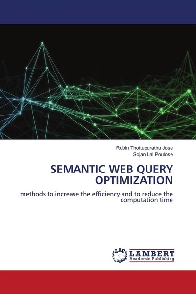 Rubin Thottupurathu Jose (U. A.) | Semantic Web Query Optimization | Taschenbuch-image