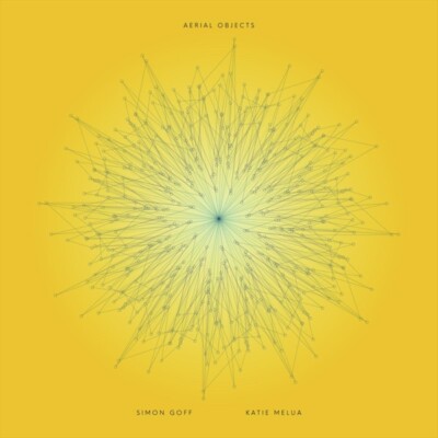 SIMON & MELUA,KATIE GOFF - AERIAL OBJECTS   CD NEU