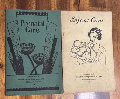 1934 US Dept. Labor Children s Bureau PRENATAL CARE & INFANT CARE Bklets**READ**