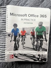 Microsoft Office 365 Manual : In Practice, 2021 Edition - Like New