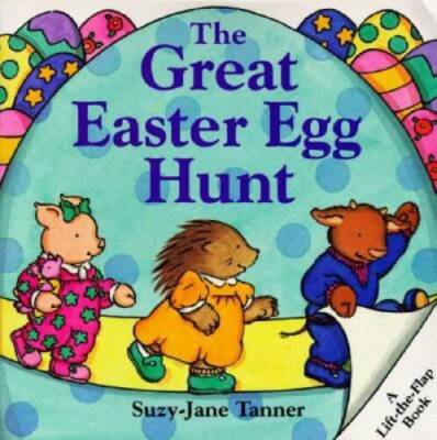 The Great Easter Egg Hunt (Lift-the-Flap Book) - Paperback - GOOD
