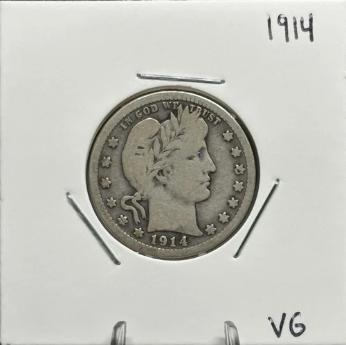1914 Barber Quarter, 90% Silver, VG, Very Nice, Low Mintage! 🔥