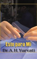 A. H. Yurvati | Esto Para Mí | Buch | Spanisch (2024) | Writers Branding LLC
