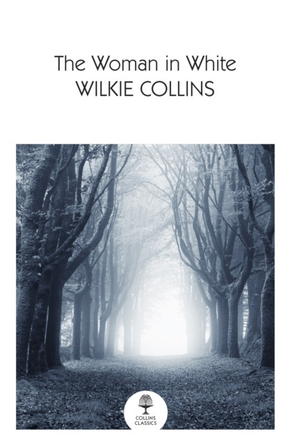 The Woman in White by Wilkie Collins (Paperback Book)