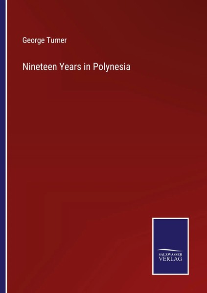 George Turner | Nineteen Years In Polynesia | Taschenbuch | Englisch (2022)-image