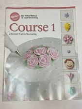 The Wilton Method of Cake Decorating Course 1 Discover Booklet Baking Tools 2003