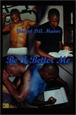 Manor - Be a Better Me - New paperback or softback - X555z