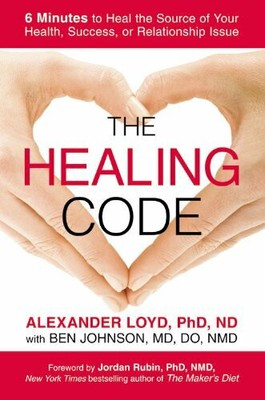 The Healing Code: 6 Minutes to Heal the Source Buch Grand Central Life & Style