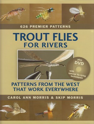 MORRIS FISHING BOOK TROUT FLIES FOR RIVERS 626 FLIES THAT WORK EVERYWHEREbargain