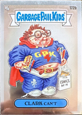 2022 Topps Chrome Garbage Pail Kids CLARK CAN'T #172b GPK Series 5