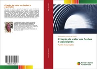 Denise Maria Fanhani De Castro | CriaçãO De Valor Em FusõEs E AquisiçõEs | Buch