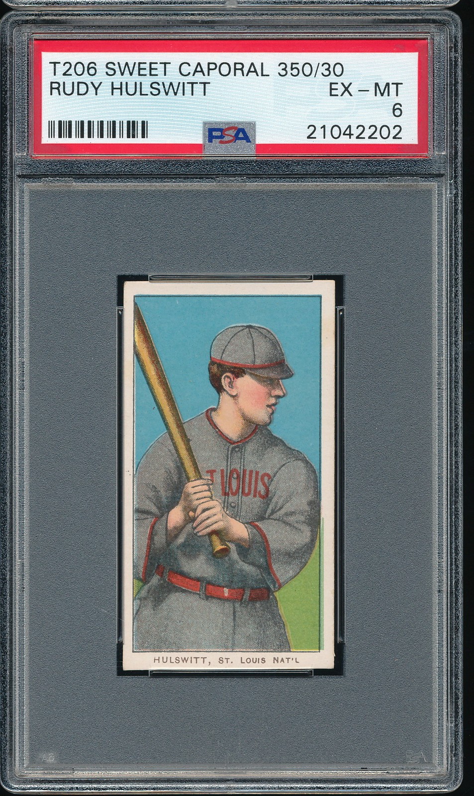 T206 Sweet Caporal 350/30 Rudy Hulswitt PSA 6 - St Louis Cardinals - POP 36