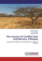 Tesfaye Ayalew (U. A.) | The Causes Of Conflict Geri And Borena, Ethiopia | Buch