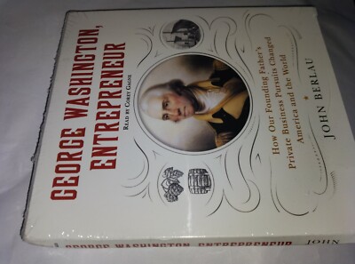 GEORGE WASHINGTON ENTREPRENEUR JOHN BERLAU. 4CD UNABRIDGED