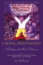 A Royal Priesthood? The Use of the Bible Ethically a... 9780310234135 by Unknown