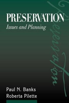Preservation: Issues and Planning - Paperback By Paul N. Banks - VERY GOOD