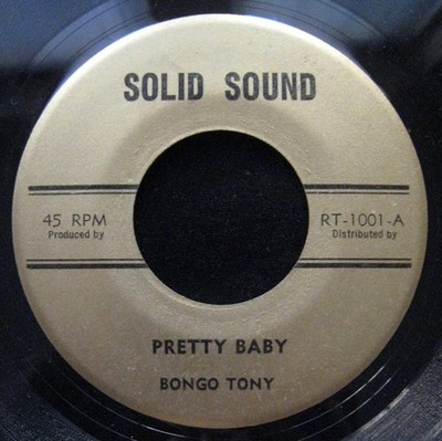 Bongo Tony - Pretty Baby / Stand By Your Girl, 7'', (Vinyl)